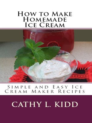 cover image of How to Make Homemade Ice Cream